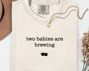 Two Babies Are Brewing Comfort Colors T-Shirt, Coffee Pregnancy Announcement Shirt, Pregnancy Reveal Tee, Baby Shower Gift, Coffee Lover Tee