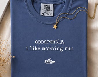 Funny Running Comfort Colors® Shirt, Morning Run Lover Tee, Marathon Runner Gift, Jogging Shirt, Running Day Tee, Athletic Runners Gift Tee