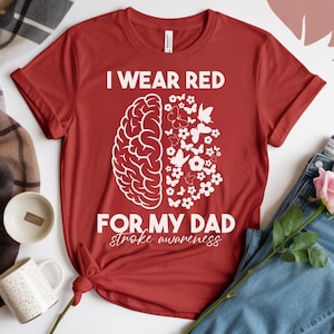 I Wear Red for My Dad Stroke Awareness Shirt, Personalized Stroke Survivor Tee Red Ribbon Brain Stroke Shirt, Stroke Warrior Support Shirt