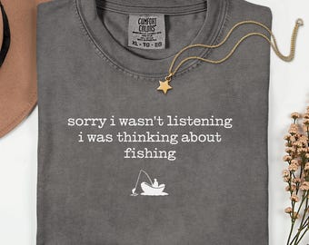 Comfort Colors® Funny Fishing Sayings Shirt, Funny Fishing Lovers Gift, Fisherman shirt, Fishing Rod T-Shirt, Fishing Gift for Dad Grandpa