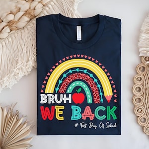 Rolig första skoldagen Bruh We tillbaka till skolan T-shirt, tillbaka till skolan T-shirt för lärare, rolig comeback-tröja, rolig gåva till lärare