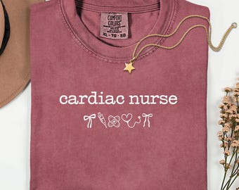 Comfort Colors® Cardiac Nurse Shirt, Cardiac Nurse Appreciation Gift Tee, Cardiology Nurse Shirt, Nursing School Graduation Tee, Nurse Gift