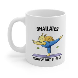 Snailates Schnecke Yoga Tasse | Slowly But Surly Kaffee Tasse