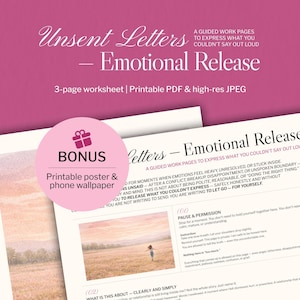 Puede incluir: Un documento PDF imprimible titulado "Unsent Letters - Emotional Release", con un póster y fondo de pantalla para teléfono de bonificación. El diseño presenta una combinación de colores rosa y blanco con el texto: "Páginas de trabajo guiadas para expresar lo que no puedes decir en voz alta."