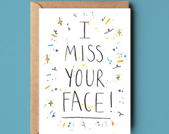 I Miss Your Face! | Just Because Blank Card