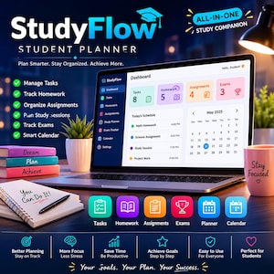 May include: A laptop displaying the StudyFlow Student Planner dashboard with task, homework, assignment, and exam trackers. The screen shows a May 2025 calendar and daily schedule. A notebook with the text You Can Do It! sits next to the laptop.