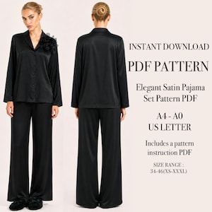 May include: Black satin pajama set. The long-sleeved top has a collar and buttons, with a floral accent on the shoulder. The trousers are wide-legged. The image includes text that reads "INSTANT DOWNLOAD PDF PATTERN Elegant Satin Pajama Set Pattern PDF A4-A0 US LETTER Includes a pattern instruction PDF SIZE RANGE: 34-46(XS-XXXL)".