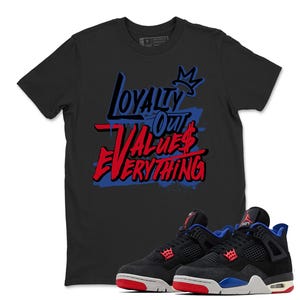 LOYALTY Sneaker Sneaker Match Shirt, AJ 4 Rare Air Shirt, Blue Red Black Graphic Tee, Unisex T-Shirt Match Sneaker