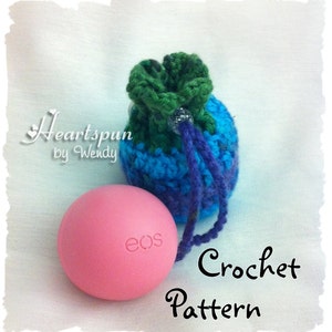 CROCHET PATTERN to make an EOS Lip Balm Holder / Drawstring Bag with Keychain, for eos lip balm or other small items.  Instant Download.