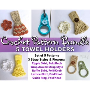 May include: A set of five crochet towel holder patterns featuring different skirt styles and flower designs. The patterns include a ripple skirt, wrap-around strap style, ruffle skirt, lattice skirt, and a quick ring. Each pattern includes instructions for a fold/knob closure.