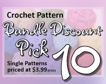 Save on this CROCHET PATTERN Discount Bundle: Pick Any 10 single patterns in my shop priced at 3.99 USD or less. Crochet Pattern Value Deal