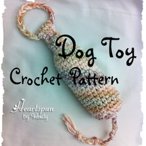 HÄKELANLEITUNG für ein Crinkle Tug & Toss Hundespielzeug, sofortiger Download, PDF-Format  Hält eine Wasserflasche, Schlaufengriff und Reißerschwanz.