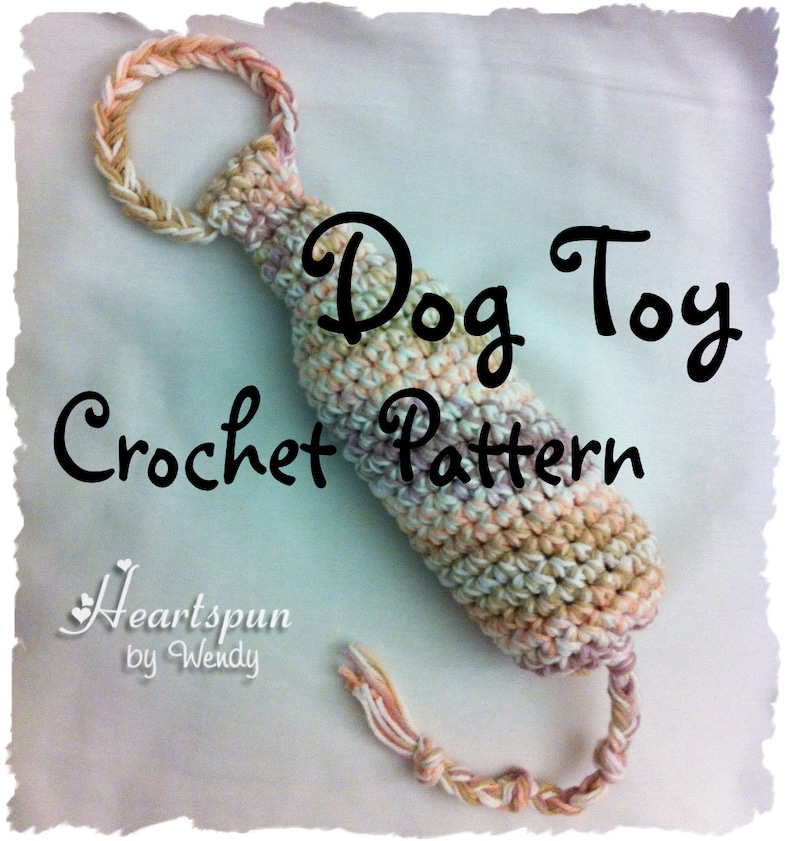 CROCHET PATTERN to Make a Crinkle Tug & Toss Dog Toy Instant Etsy