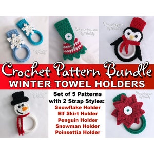 May include: A set of five crochet patterns for winter towel holders. The patterns include a snowflake, elf skirt, penguin, snowman, and poinsettia. The patterns are available in two strap styles.