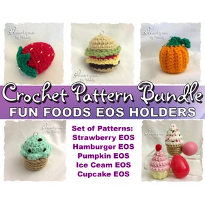 SAVE on this CROCHET PATTERN Bundle to make Fun Foods Eos Lip Balm Holders. Strawberry, Hamburger, Pumpkin, Cupcake, Ice Cream. Pdf Download