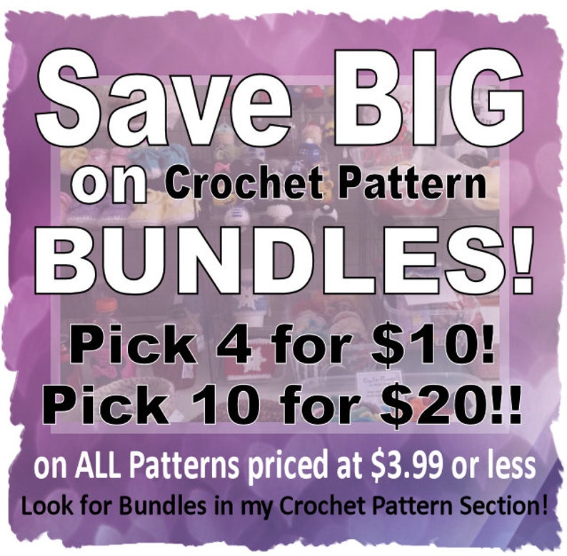 Puede incluir: Un fondo rosa y morado con texto blanco que dice "Save BIG on Crochet Pattern BUNDLES! Pick 4 for $10! Pick 10 for $20!! on ALL Patterns priced at $3.99 or less Look for Bundles in my Crochet Pattern Section!"