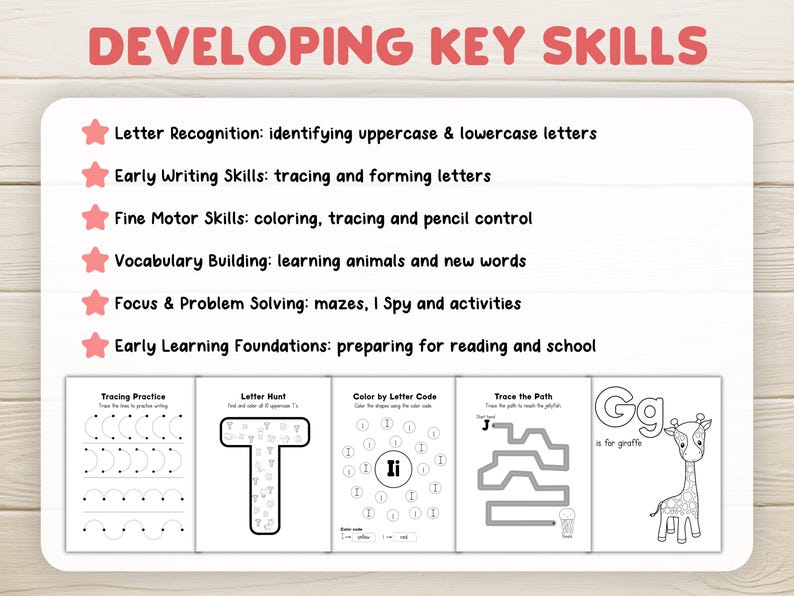 May include: A white educational activity sheet with the text "DEVELOPING KEY SKILLS" in pink. The sheet includes activities for letter recognition, early writing, fine motor skills, vocabulary, problem-solving, and early learning. Examples include tracing, letter hunts, and coloring.
