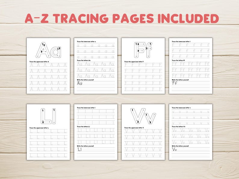 May include: A set of white tracing pages with the letters A, F, L, and V, with the text "A-Z TRACING PAGES INCLUDED" in red. Each page features uppercase and lowercase letters for tracing practice. The pages are on a light wood-grain surface.