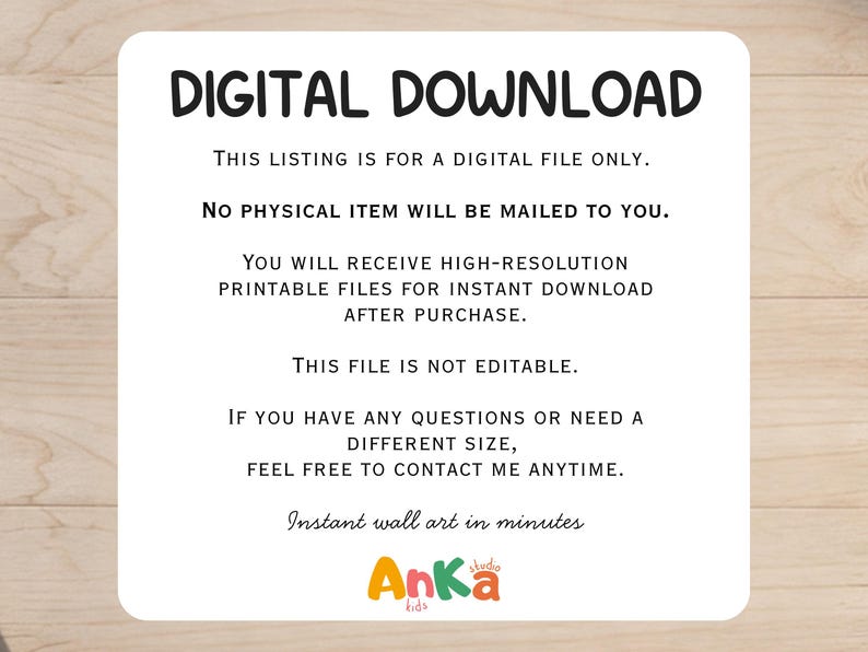 May include: White rectangular sign with rounded corners, featuring the text "DIGITAL DOWNLOAD" in bold black letters. Additional text explains the listing is for a digital file, with no physical item mailed. Includes "Instant wall art in minutes" and a logo.