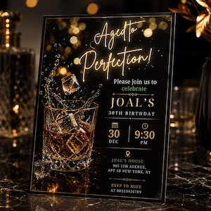 May include: A black rectangular birthday invitation sign featuring gold text that reads Aged to Perfection! Please join us to celebrate JOAL'S 30TH BIRTHDAY 30 DEC 9:30 PM JOAL'S HOUSE 905 5TH AVENUE, APT 4B NEW YORK, NY RSVP TO MIKE AT 08123456789.