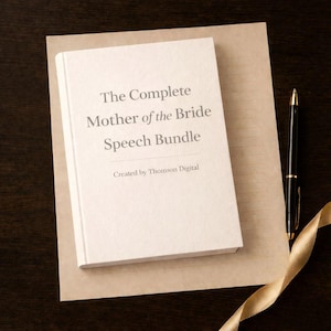 May include: A white book titled "The Complete Mother of the Bride Speech Bundle" rests on a tan paper, with a black pen and gold ribbon nearby. The book's cover features the text "Created by Thomson Digital."