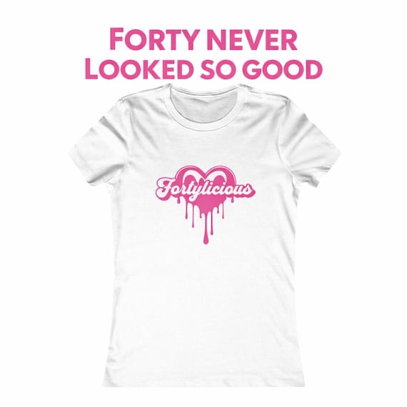 Fortylicious 40th Birthday T-Shirt | Turning 40 Tee | Women's Milestone Tee
