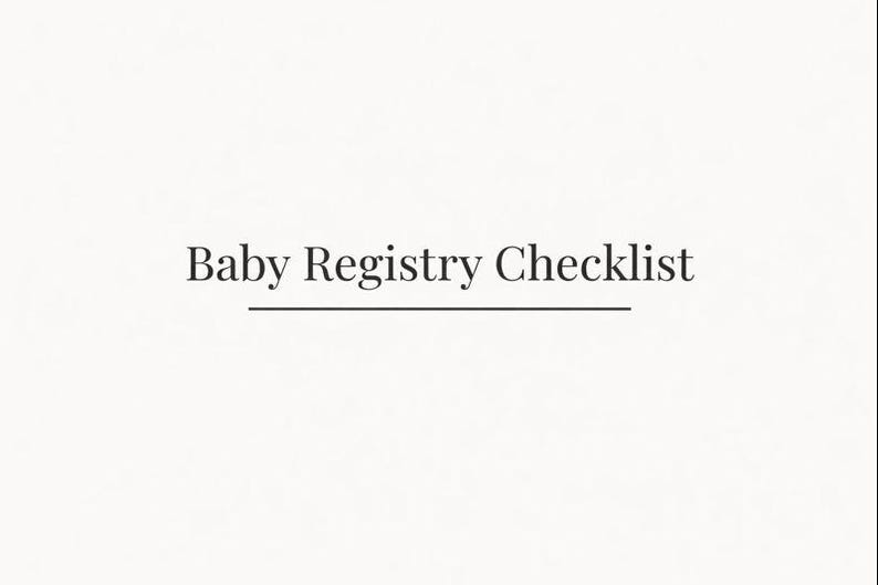 May include: A minimalist image featuring the text "Baby Registry Checklist" in a classic serif font, centered on a cream-colored background. A thin, horizontal line underlines the text, creating a clean and organized aesthetic.