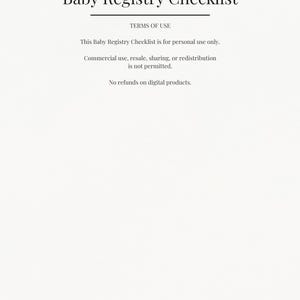 May include: A digital print titled "Baby Registry Checklist" with the text "TERMS OF USE" and other details. The document states it is for personal use only, with no commercial use, resale, sharing, or redistribution permitted. It also states no refunds on digital products.