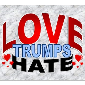 Verkauf digitale Download Postkarte - Liebe Trumps Hass, machen Sie Ihre eigenen Postkarten, Karten, Aufkleber, T-shirts,