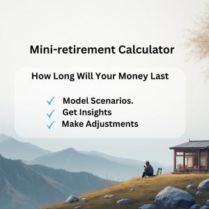 Mini Retirement Calculator| Career Break Planner | Financial Independence SpreadSheet | FIRE Spreadsheet | Sabbatical Planning tool