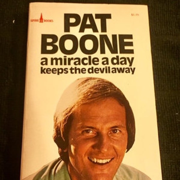 Spiritual:  A Miracle a Day Keeps the Devil Away, by Pat Boone -- K487-GBR