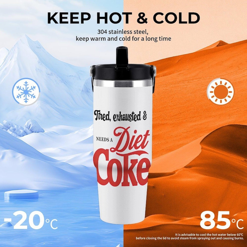 May include: White stainless steel tumbler with a black lid and handle. The tumbler features the text "Tired, exhausted & NEEDS A Diet Coke" in black and red. The image also includes text that says "Keep Hot & Cold" and "304 stainless steel, keep warm and cold for a long time."