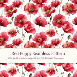 May include: A seamless pattern featuring watercolor red poppies on a white background. The flowers have detailed petals and green stems. The image includes the text "Red Poppy Seamless Pattern".
