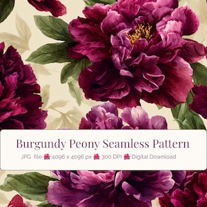 Puede incluir: Un patrón sin costuras con grandes flores de peonía color burdeos intenso y hojas verde oscuro sobre un fondo crema. Un recuadro rectangular blanco contiene el texto: Burgundy Peony Seamless Pattern, JPG file, 4096 x 4096 px, 300 DPI, Digital Download.