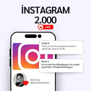 Puede incluir: Una captura de pantalla de un smartphone muestra la interfaz de Instagram con el logotipo de la aplicación. Se ve el texto "INSTAGRAM 2.000 LIKE". Hay dos burbujas de comentarios, junto con una foto de perfil y el texto "Helin Kınay Dijital İçerik Üreticisi".