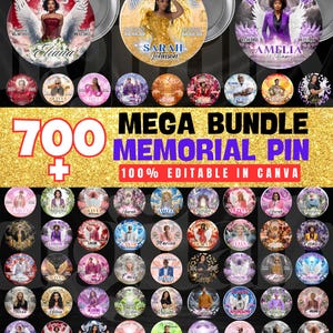 May include: A collection of memorial pins with various designs, including images of people, angel wings, and the text "In Loving Memory." The pins are round and feature names and dates. The image also includes text that says "MEGA BUNDLE MEMORIAL PIN" and "100% EDITABLE IN CANVA."