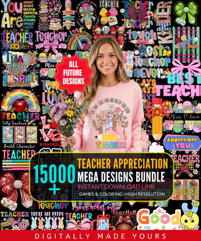May include: A woman holding flowers stands in front of a black background filled with colorful teacher-themed graphics. The woman wears a pink sweatshirt with a floral and pencil design. A banner reads "Teacher Appreciation Mega Designs Bundle."