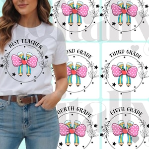 May include: White t-shirt with a "Best Teacher" graphic featuring pencils, a pink bow, and an apple. Additional graphics for "Kindergarten" through "Fifth Grade" are also shown. The text "DIGITALLY MADE YOURS" is at the bottom.
