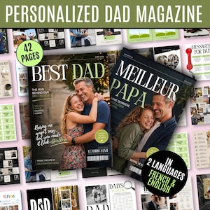 May include: A selection of personalized Dad magazines with the text "PERSONALIZED DAD MAGAZINE". The magazines feature the text "BEST DAD" and "MEILLEUR PAPA" in English and French. The magazines have photos of a father and daughter. The magazines are digitally made.