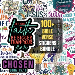 May include: A collection of colorful stickers with religious themes and inspirational quotes. The stickers feature phrases like "Let Your Faith Be Bigger Than Your Fear" and "100+ Bible Verse Stickers Bundle". Various designs include crosses, hearts, and floral elements.