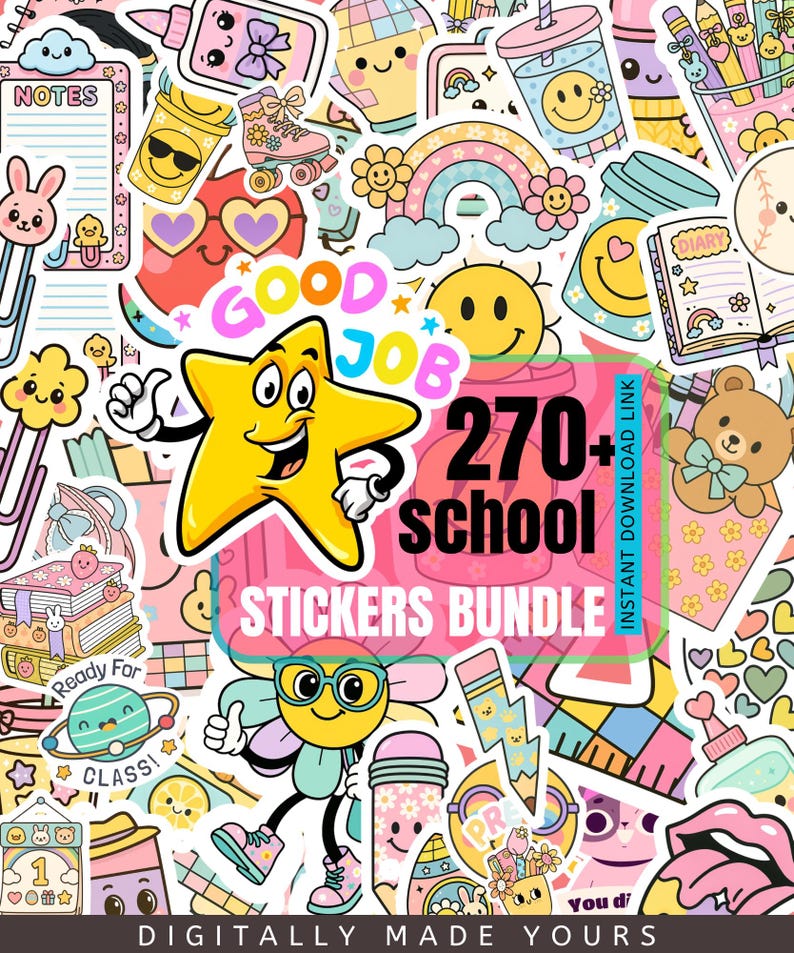 May include: A colorful sticker bundle with various school-themed designs. The stickers include a smiling star with "GOOD JOB" text, a flower with glasses, and a "270+ school stickers bundle" text. Other stickers feature a diary, pencils, and a bear.
