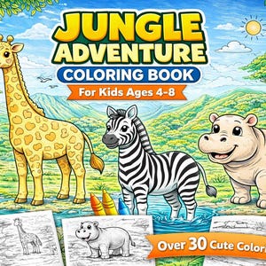 May include: A colorful children's coloring book titled "Jungle Adventure" with illustrations of a giraffe, zebra, and hippo. The cover includes the text "For Kids Ages 4-8" and "Over 30 Cute Coloring Pages!"