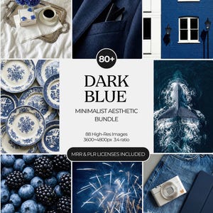 Op de afbeelding: Een collage van afbeeldingen met een donkerblauwe esthetiek. De afbeeldingen tonen borden, bloemen en voedsel. De tekst in het midden luidt "DARK BLUE MINIMALIST AESTHETIC BUNDLE" met "80+" erboven. De bundel bevat 88 high-res afbeeldingen.