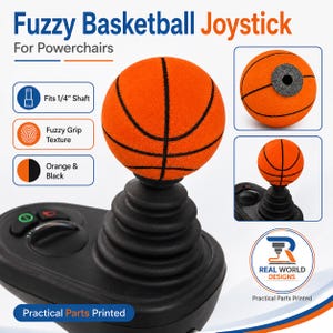 May include: A fuzzy basketball joystick for powerchairs with an orange and black spherical handle. The text reads Fuzzy Basketball Joystick For Powerchairs, Fits 1/4" Shaft, Fuzzy Grip Texture, Orange & Black, Practical Parts Printed, Real World Designs.