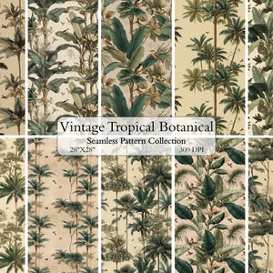 May include: A collection of vintage tropical botanical seamless patterns. The designs feature lush green foliage, palm trees, and birds against a beige background. The patterns are 28" x 28" and 300 DPI. The text reads "Vintage Tropical Botanical Seamless Pattern Collection".