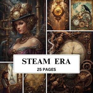 May include: A collection of steampunk art with a woman wearing a hat decorated with clocks and gears. The image includes the text "STEAM ERA" and "25 PAGES" on a white rectangle, with a vintage aesthetic.