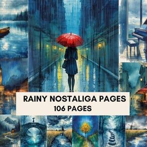 May include: A collection of watercolor paintings with a rainy day theme. The images feature scenes of a boat on a lake, a person with a red umbrella, a piano, and cityscapes. The text "RAINY NOSTALIGA PAGES 106 PAGES" is displayed.