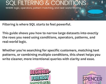 SQL Filtering & Conditions – WHERE Logic, Operators, and Real-World Query Patterns Reference Guide