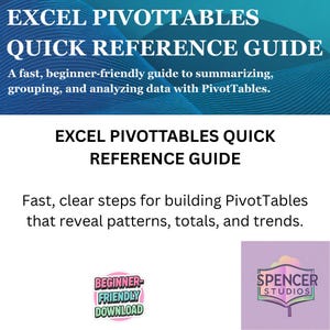 Puede incluir: Una guía digital titulada "EXCEL PIVOTTABLES QUICK REFERENCE GUIDE" con un diseño azul y blanco. La guía promete pasos rápidos y amigables para principiantes para resumir, agrupar y analizar datos con PivotTables. Incluye el logotipo "BEGINNER-FRIENDLY DOWNLOAD".