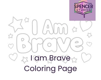 Je suis un courageux à colorier • Feuille à colorier à imprimer avec affirmation positive
